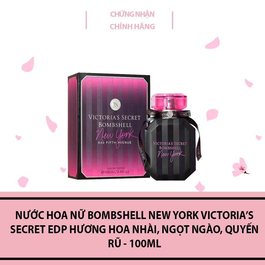Nước Hoa Nữ Bombshell New York Victoria’s Secret EDP hương hoa nhài, ngọt ngào, quyến rũ - 100ml