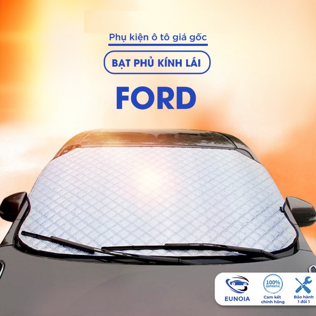 Bạt phủ kính lái Ford ranger ecosport escape wildtrak everest ô tô cách nhiệt 4 lớp tráng bạc chống nắng bảo vệ xe ô tô