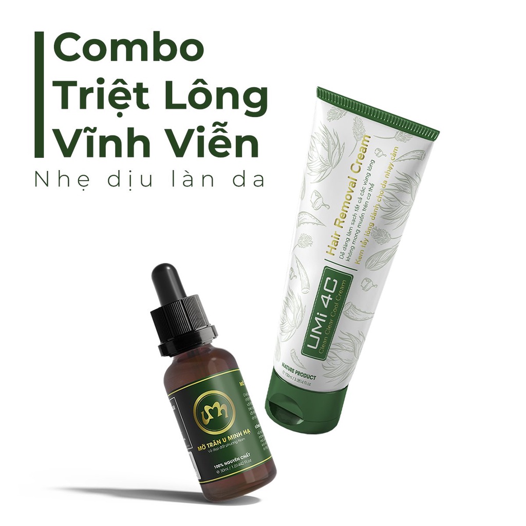 Triệt lông Chân Tay vĩnh viễn UMIHA ORGANIC với Mỡ trăn U Minh Hạ 30ml và Kem Tẩy Lông Umi4C 100ml an toàn hiệu quả