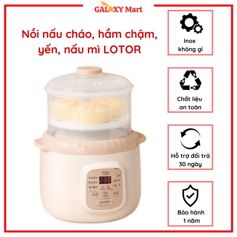 Nồi nấu cháo, hầm chậm, yến, nấu mì [LOẠI1] LOTOR Đa Năng, Ninh, Hầm Cách Thủy Bảo Hành 12 Tháng, 1 Đổi 1 Trong 30 ngày