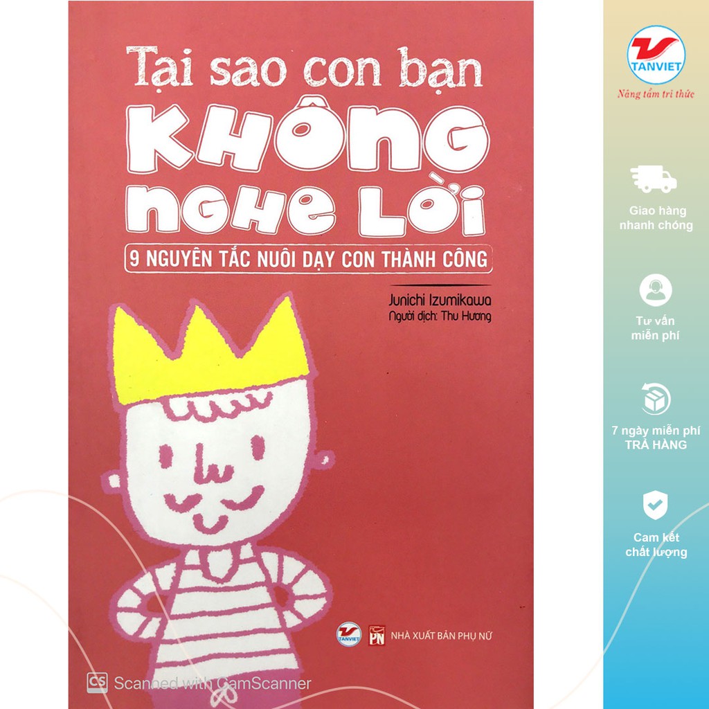 Sách Nuôi Dạy Con - Tại Sao Con Bạn Không Nghe Lời