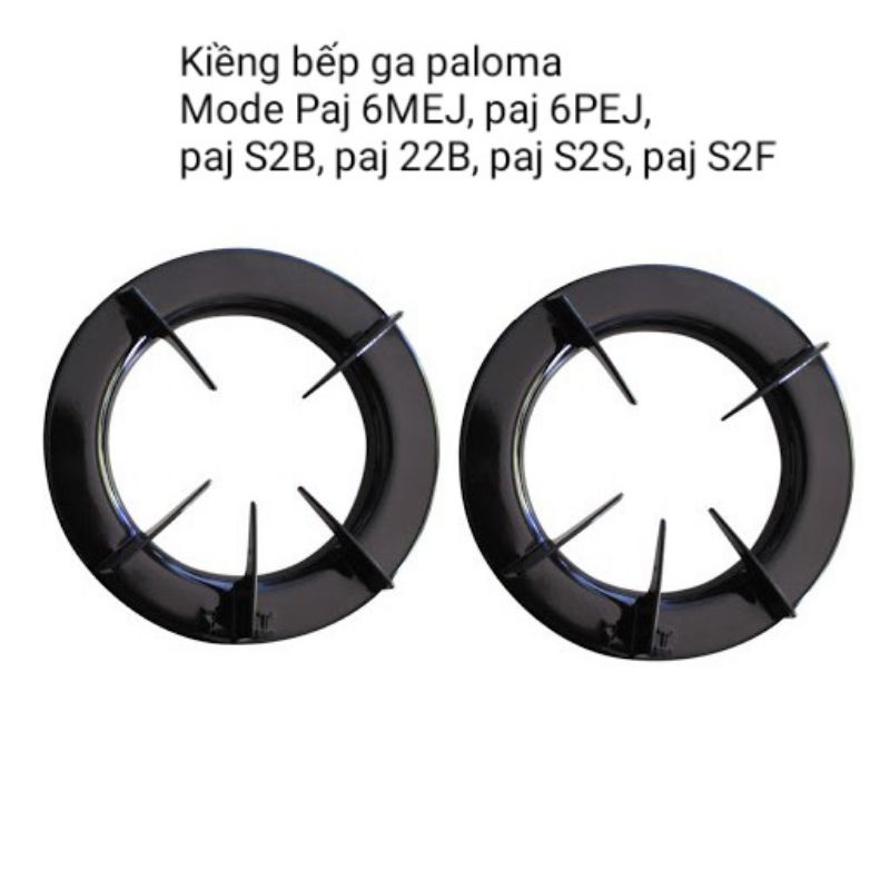 2 kiềng bếp ga paloma ( hàng chính hãng) cho các bếp paj 6Mej, paj 6Pej, paj 22B, paj S2B, paj S2S, paj S2F, pa2000MK