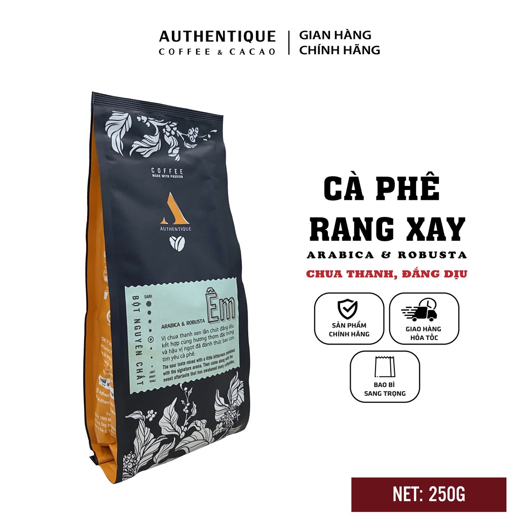 Cà phê ÊM 250gr - Robusta & Arabica - Rang xay nguyên chất - Chua thanh, hậu vị ngọt | Authentique Coffee