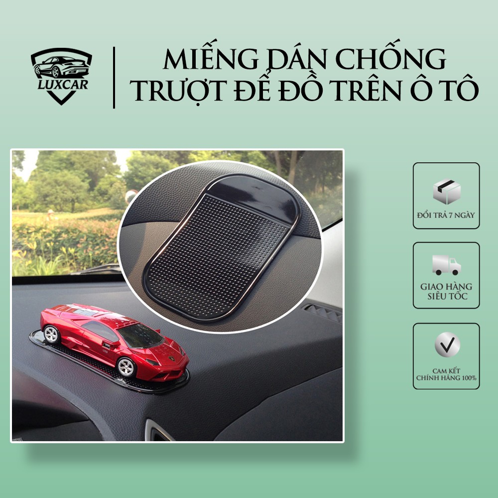 Miếng dán chống trượt,để đồ trang trí LUXCAR trên ô tô