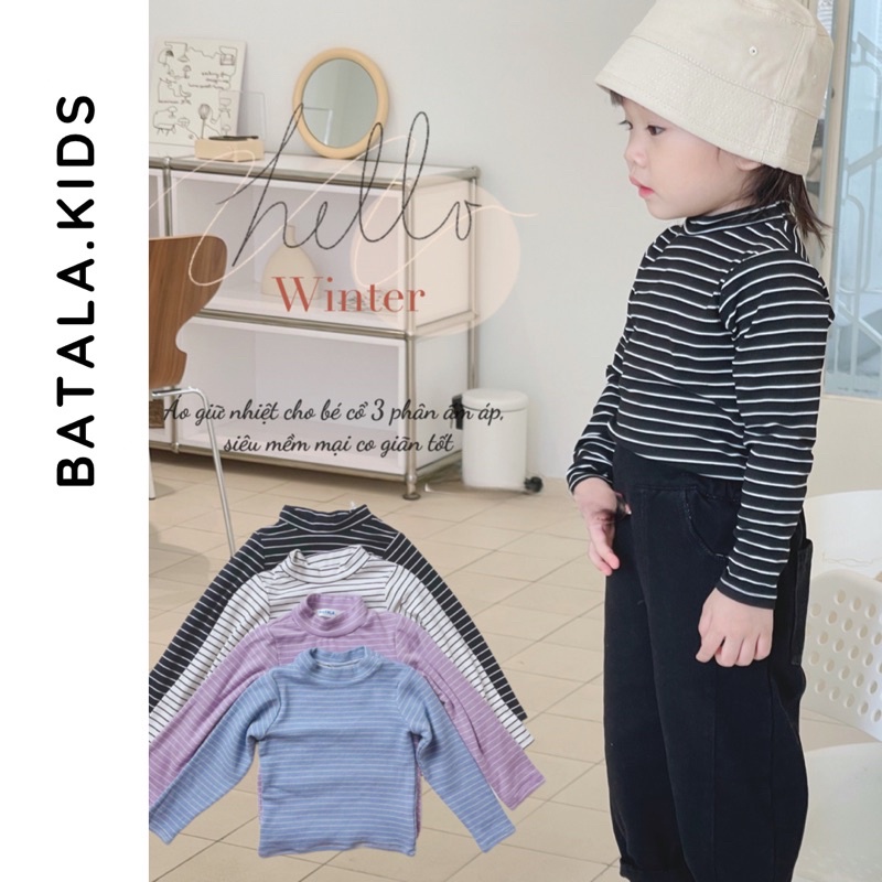 Áo giữ nhiệt cho bé trai và bé gái Batala kids, áo thu đông cổ 3cm giữ ấm cho bé từ 6-19kg