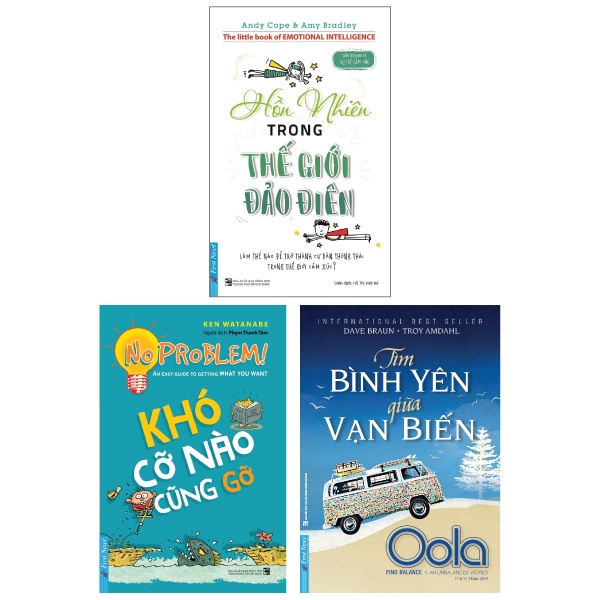 Sách - Combo Hồn Nhiên Trong Thế Giới Đảo Điên + Khó Cỡ Nào Cũng Gỡ + Tìm Bình Yên Giữa Vạn Biến (Bộ 3 Cuốn)