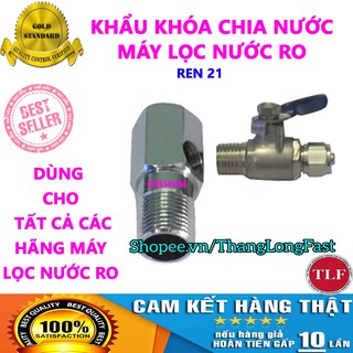 BỘ KHẨU KHÓA CHIA NƯỚC ĐẦU VÀO MÁY LỌC NƯỚC RO