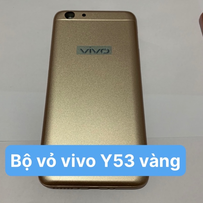 Bộ vỏ Full vivo Y53 zin - gồm lưng ,sườn, phím, bộ kính camera