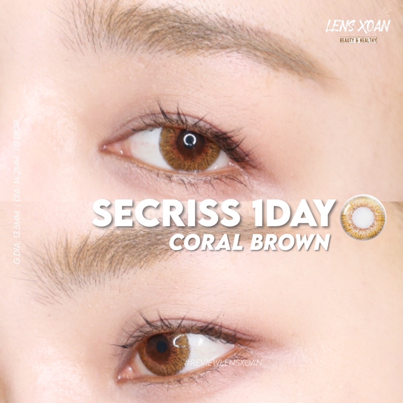 KÍNH ÁP TRÒNG 1 NGÀY SECRISS CORAL BROWN CỦA OLENS: LENS 1 DAY NÂU HỔ PHÁCH GIÃN NHẸ| LENS XOẮN