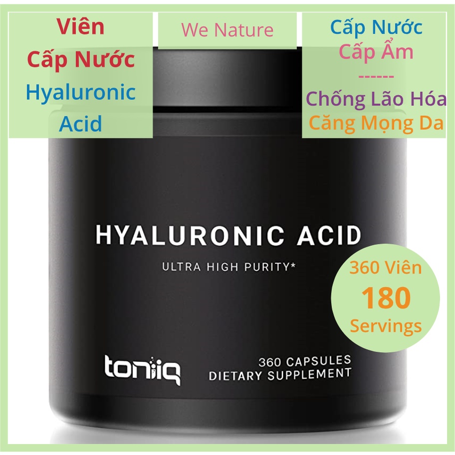 Viên Cấp Nước - Hyaluronic Acid 250mg - 360 Viên - Viên HA - Cấp Nước - Cấp Ẩm - Căng Mọng Da - Toniiq