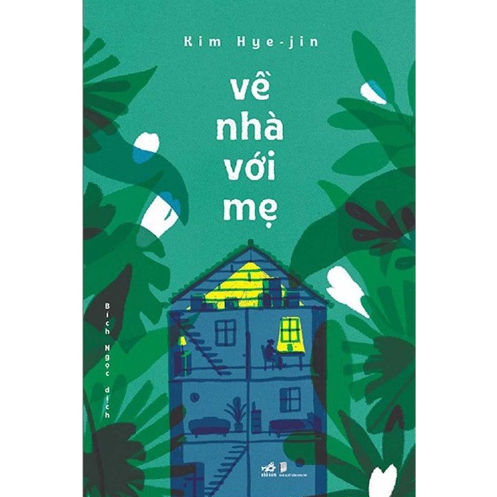 Sách - Về Nhà Với Mẹ - Kim Hye-jin