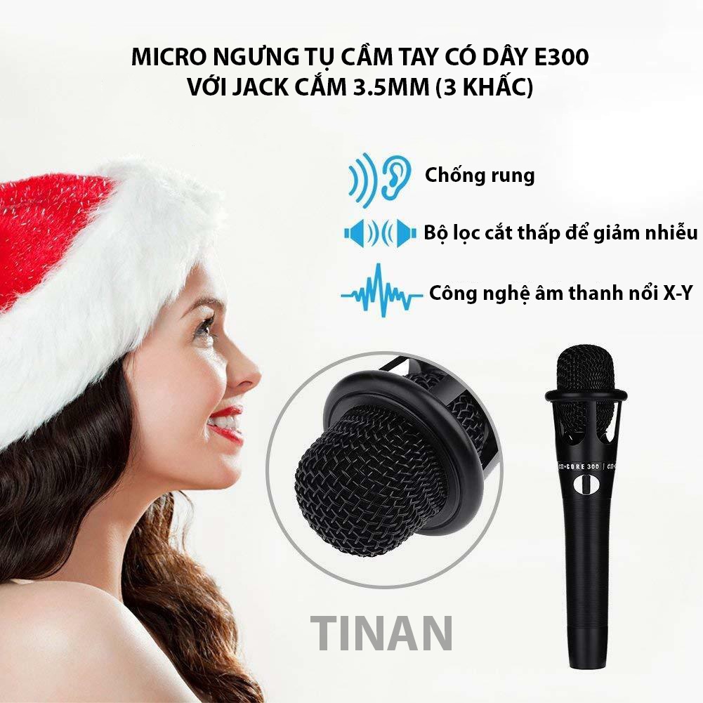 [Mã ELHACE giảm 4% đơn 300K] Micro Ngưng Tụ Cầm Tay Có Dây E300, Jack Cắm 3.5mm (3 khấc), Dùng Hát Thu Âm