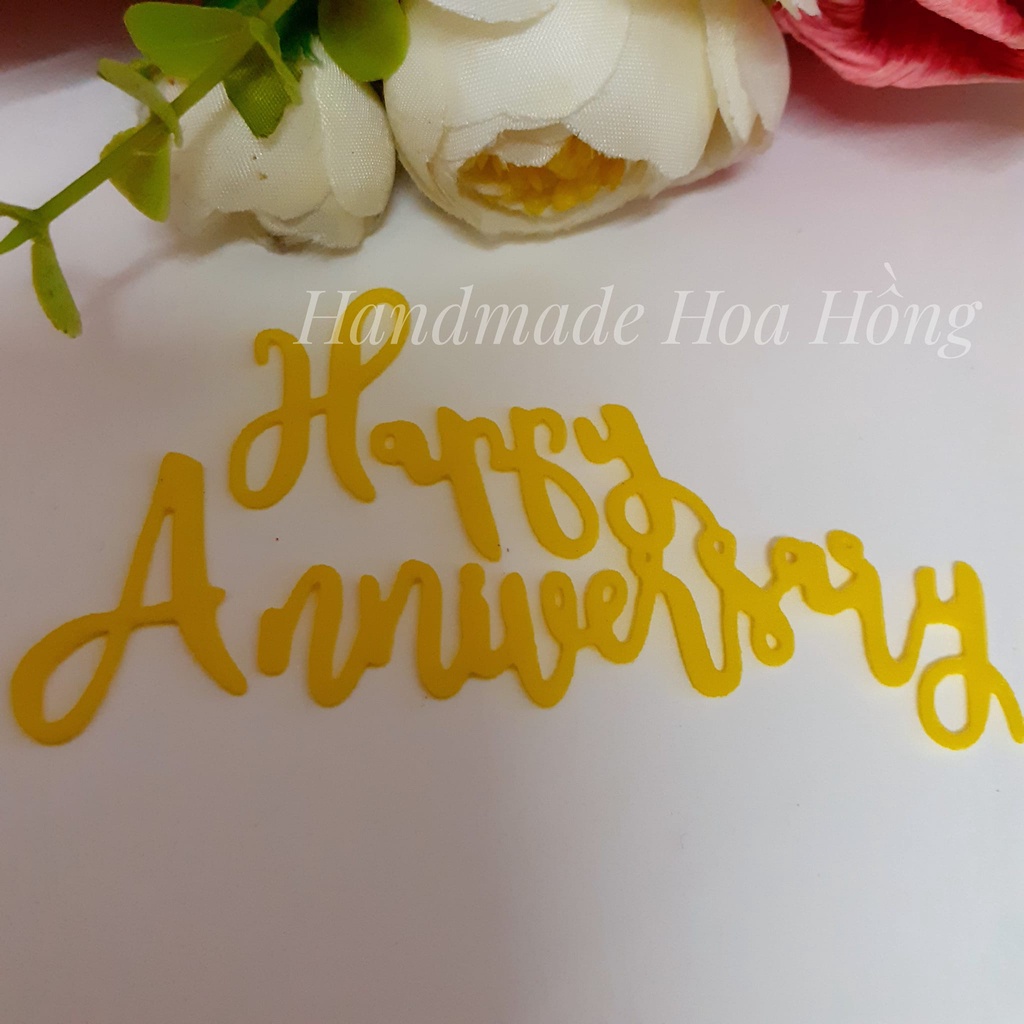 6 chữ HAPPY ANNIVERSARY ( KỶ NIỆM ), 8.3 x 4.3cm, làm bằng giấy xốp dày 1mm - Dùng trang trí thiệp, bưu thiếp, bao lì xì