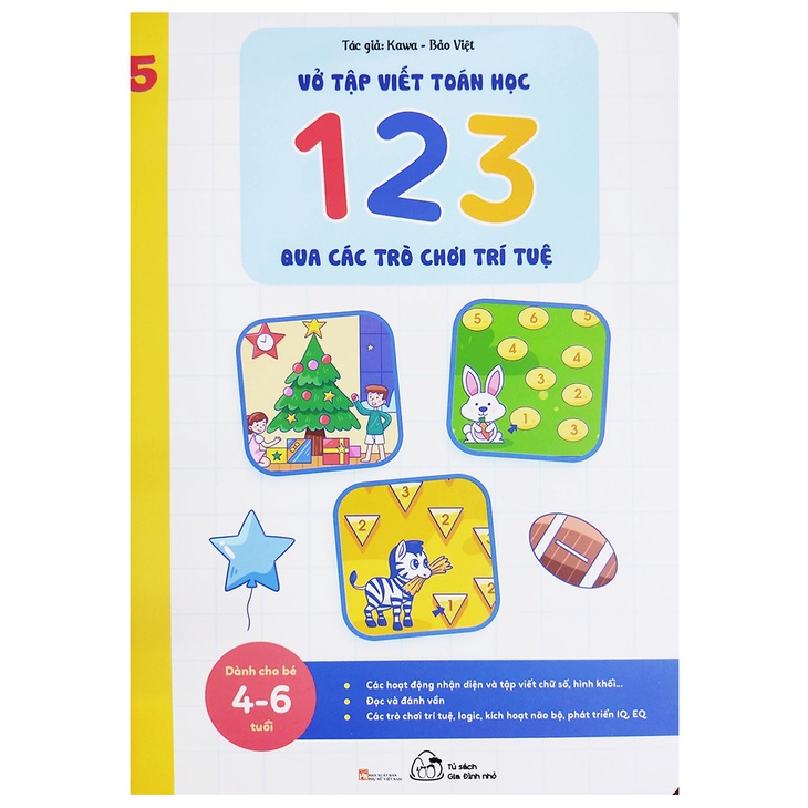 Sách cho bé - Vở tập viết Toán học 123 qua các trò chơi trí tuệ - Dành cho bé từ 4 đến 6 tuổi