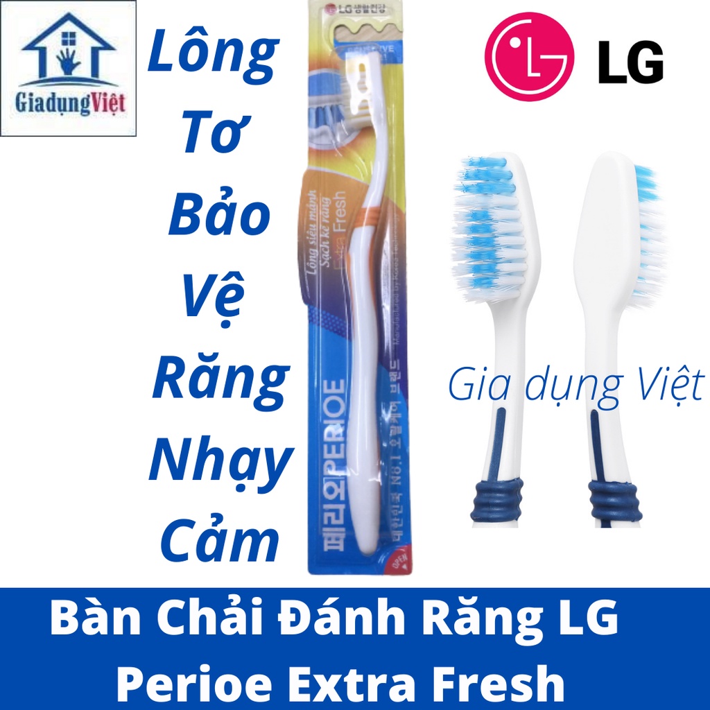 Bàn chải đánh răng LG Perioe Extra Fresh lông tơ bảo vệ răng nhạy cảm