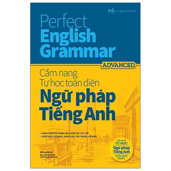 Sách - Perfect English Grammar - Cẩm Nang Tự Học Toàn Diện Ngữ Pháp Tiếng Anh - Advanced