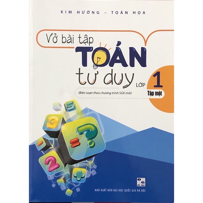 Sách - Vở Bài Tập Toán Tư Duy Lớp 1 - Tập 1 (Biên soạn theo chương trình SGK mới)