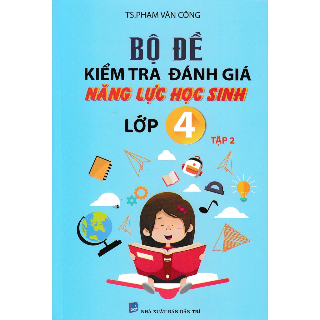 Sách - Bộ Đề Kiểm Tra Đánh Giá Năng Lực Học Sinh Lớp 4 Tập 2