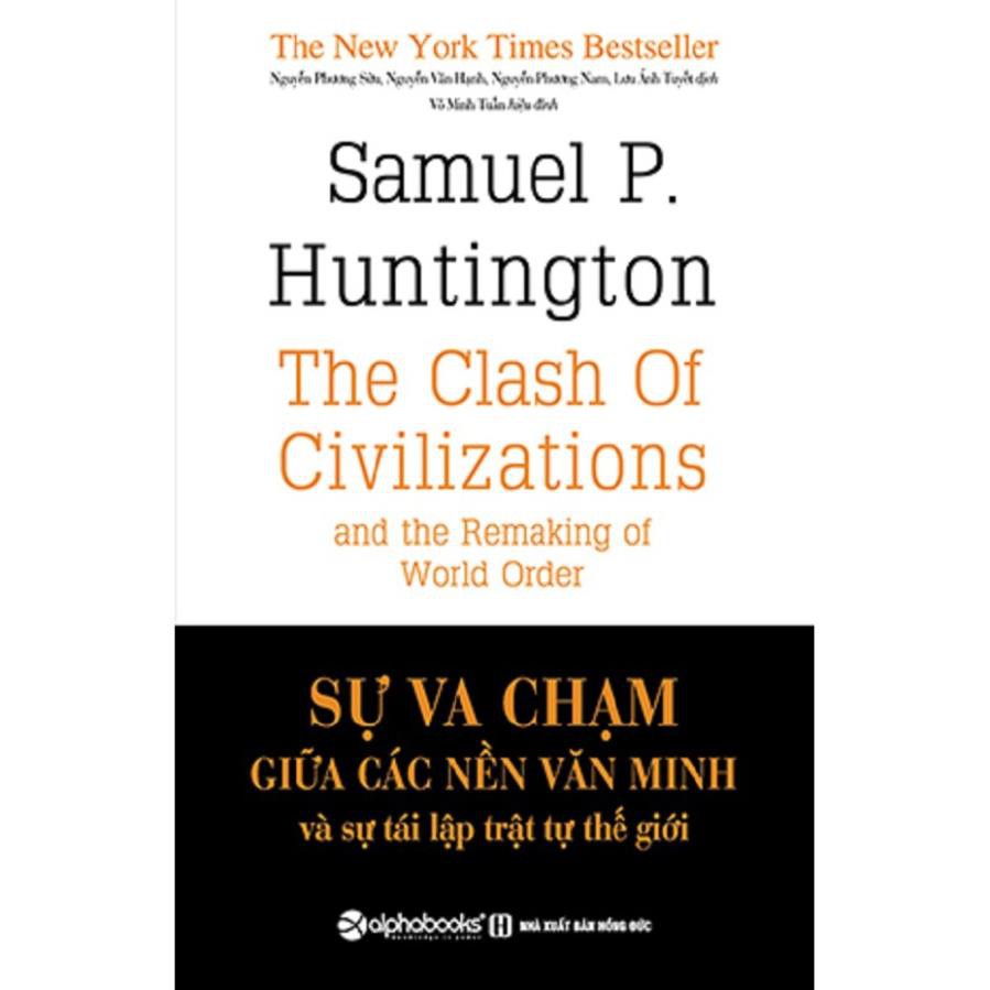 Sách - Sự va chạm giữa các nền văn minh và sự tái lập trật tự thế giới (bìa cứng) [AlphaBooks] | BigBuy360 - bigbuy360.vn