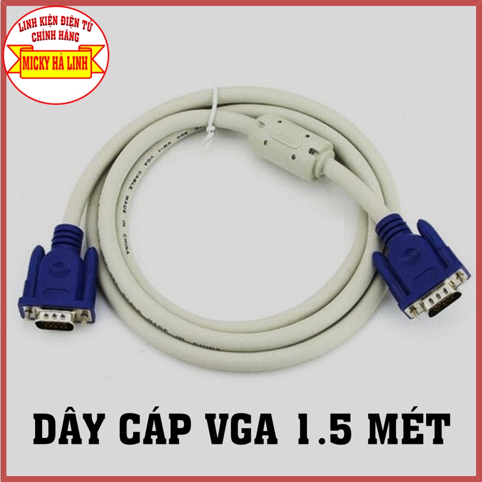 Dây cáp VGA đủ loại 1.5 mét - Sử dụng cho Máy tính , Máy Chiếu, Tivi..