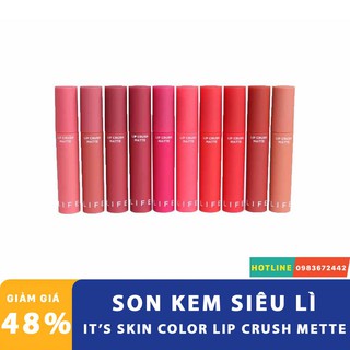 Son Kem Siêu Lì It's Skin Life Color Lip Crush Matte HALIN💖FREESHIP💖Son Kem Siêu Lì It's Skin Life HALINCOS2A1 Cao cấp