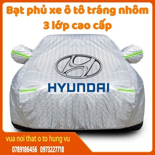 Bạt phủ xe ô tô hyundai i10, i20, i30, accent, santafe, tucson, kona, getz, avante, elantra, sonata 3 lớp cao cấp