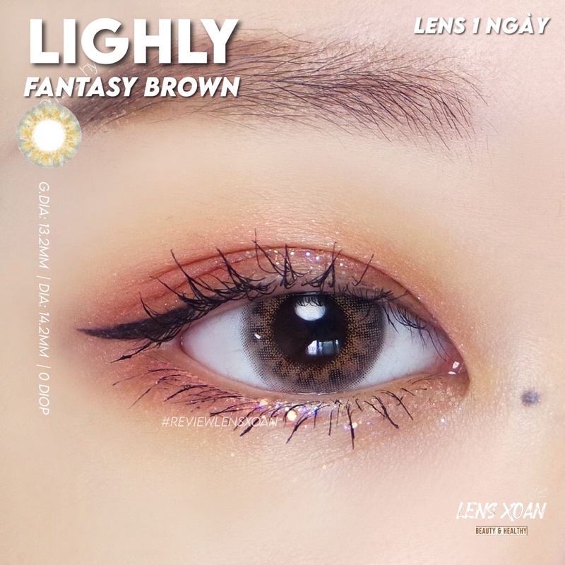 LENS 1 NGÀY LIGHLY FANTASY BROWN - LENS TOWN ( LENS XOẮN)