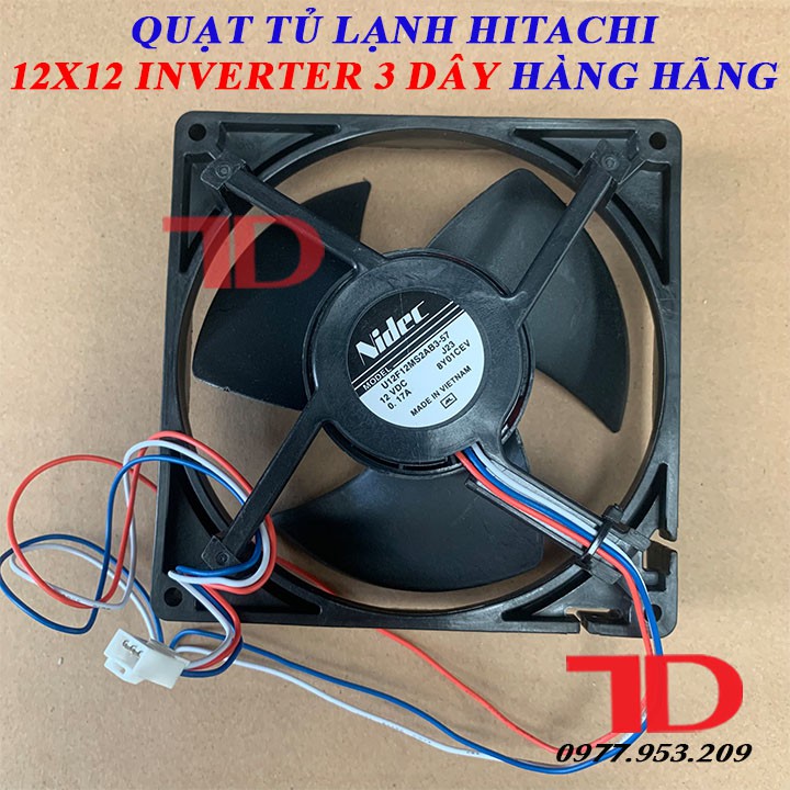 Quạt tủ lạnh Hitachi 12x12 Inverter hàng hãng 3 dây, 4 dây