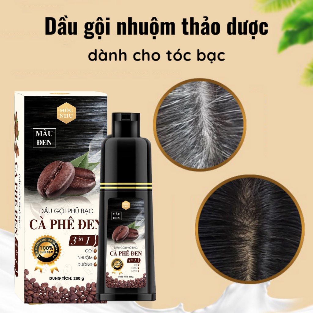 Dầu Gội Phủ Bạc Cà Phê Đen Mộc Nhu - Dầu Gội Nhuộm Đen Tóc, Phủ Đen Tóc Bạc Sau Lần Gội Đầu Tiên 280Gr