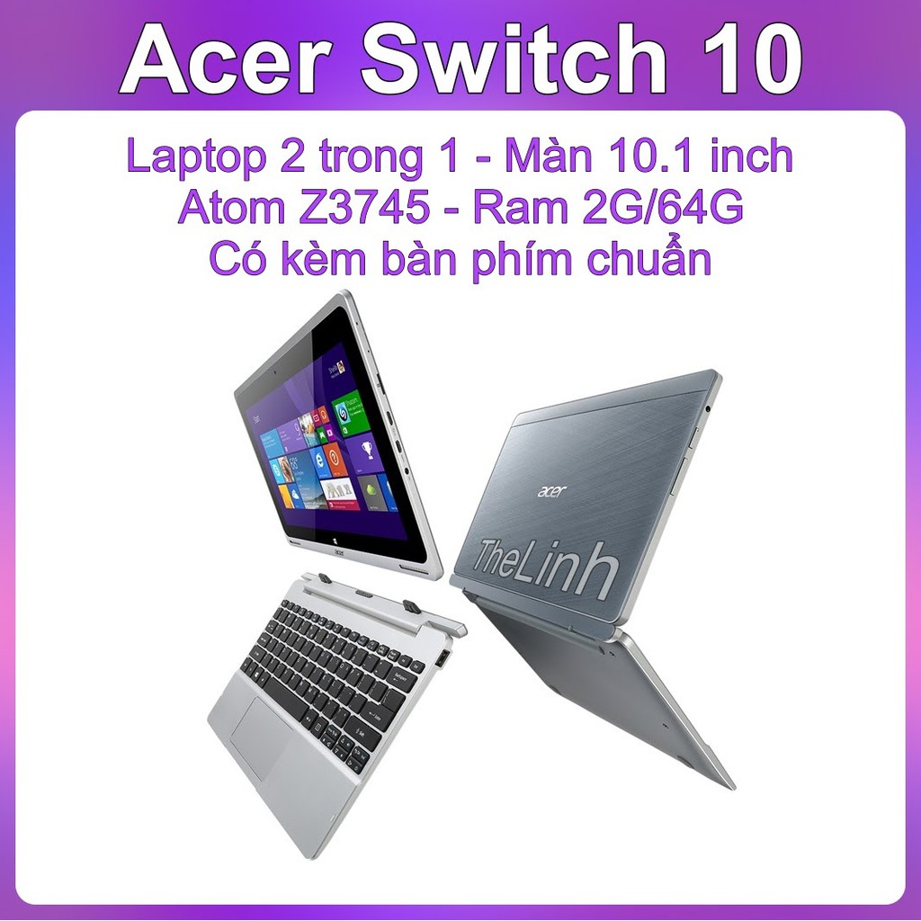 [Mã ELCL2MIL giảm 7% đơn 2TR] Laptop 2 trong 1 ACER Switch 10 - chạy Window 10