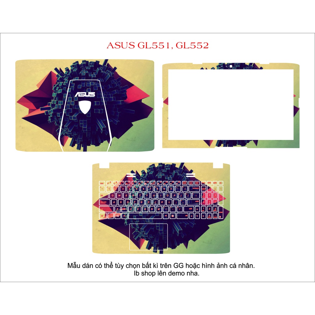 Skin dán cho laptop Asus GL551 , GL552 ,  theo yêu cầu các dòng vivobook ,zenbook , Gaming , ExpertBook