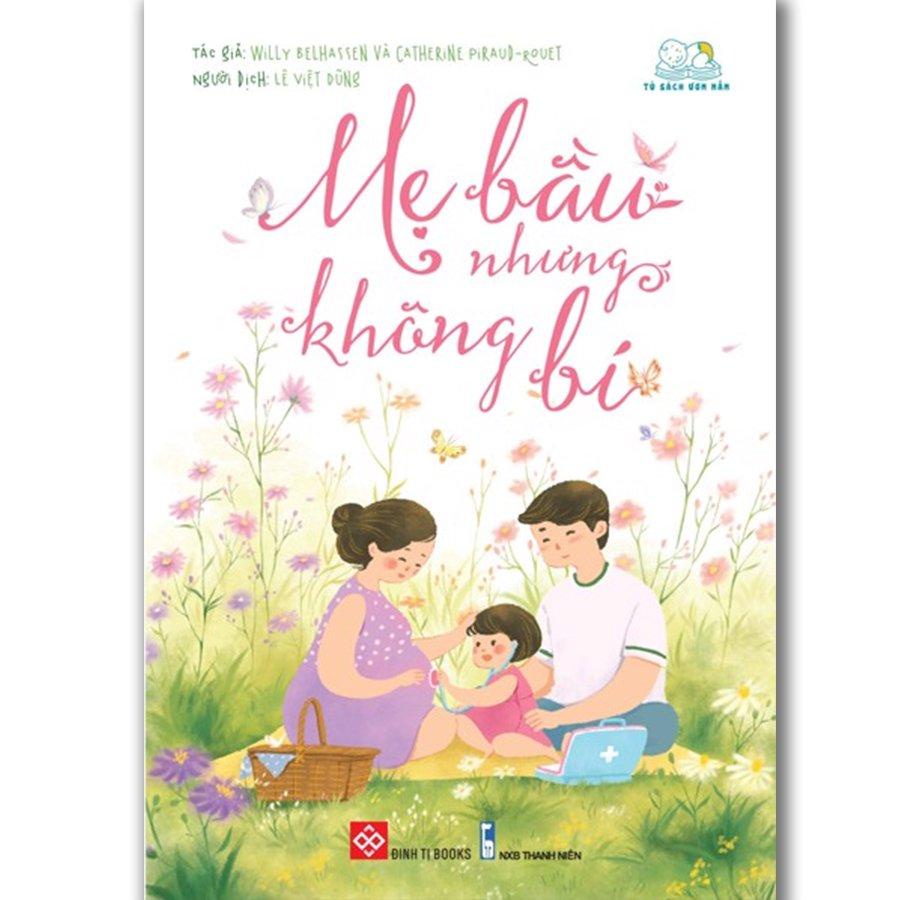 Sách - Mẹ bầu nhưng không bí - Le guide de ma grossesse au nature ( Đinh Tị )