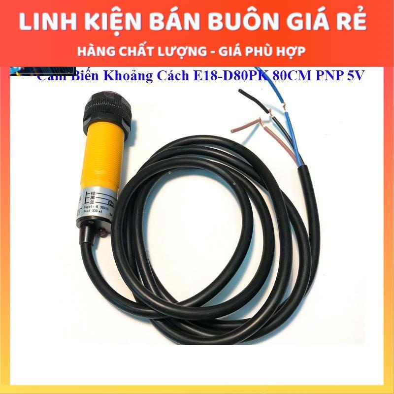 Cảm Biến Khoảng Cách E18-D80PK 80CM PNP 5V