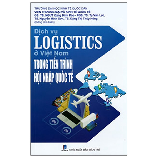 Sách - Dịch Vụ Logistics Ở Việt Nam Trong Tiến Trình Hội Nhập Quốc Tế