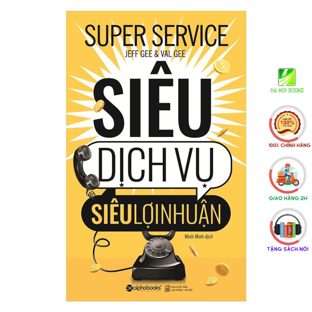 Sách AlphaBooks -Siêu dịch vụ, siêu lợi nhuận