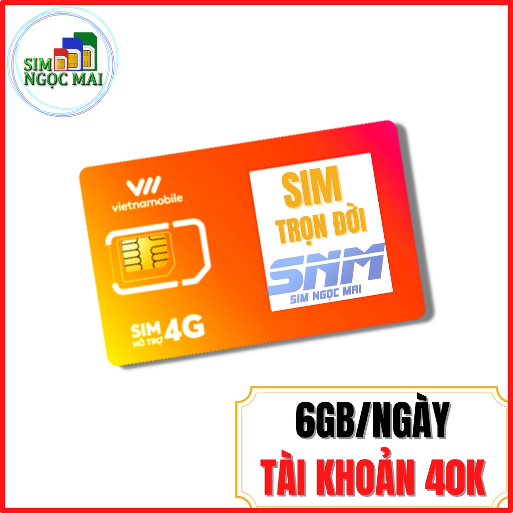 Sim 4G Vietnamobile siêu thánh úp - trọn đời - 6gb ngày - 180gb tháng