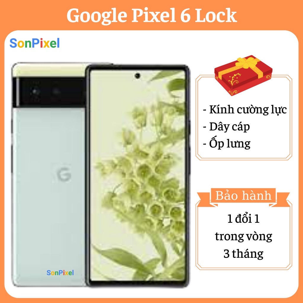 Điện Thoại Google Pixel 6 Bản Lock, Ram 8/128/256Gb 2 Sim, Sonpixel