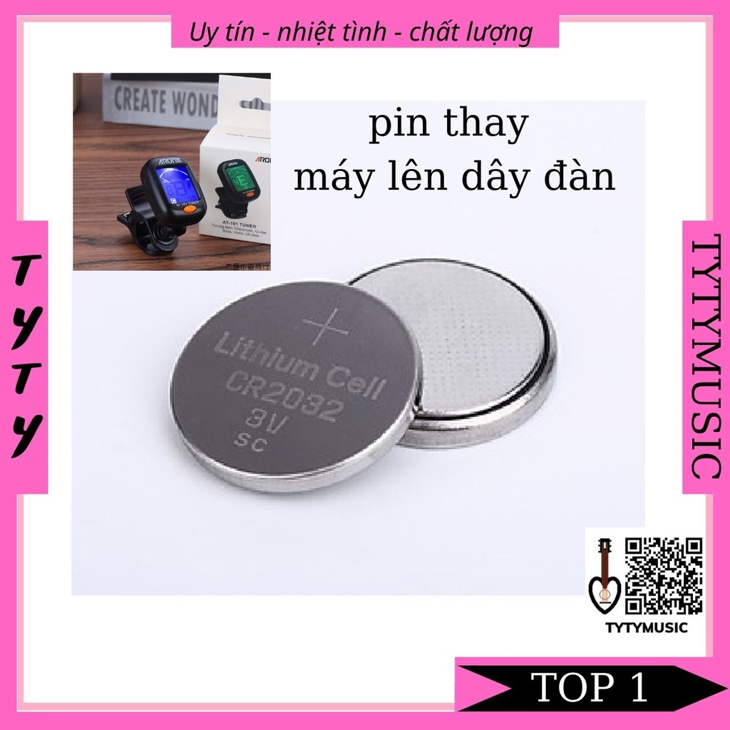 Pin 3v tuner guitar |pin thay máy lên dây đàn TYTYmusic