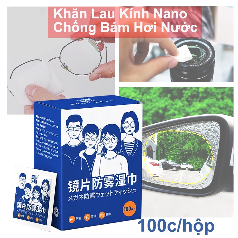 Khăn Lau Kính Nano Chống Bám Hơi Nước Công Nghệ Nhật Bản Hộp 100 Miếng - Khử Khuẩn Bề Mặt Và Chống Bám Vân Tay