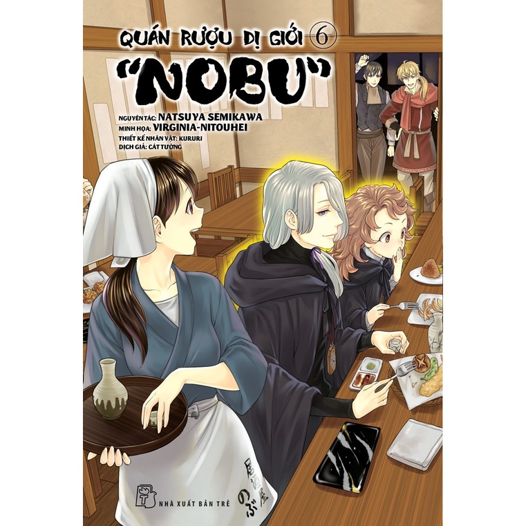 Truyện tranh Quán rượu dị giới Nobuin - Tập 6 - Tặng kèm 1 Bookmark - NXB Trẻ
