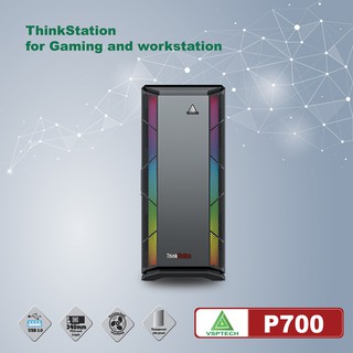Vỏ case VSP P700 ThinkStation Chuẩn Full ATX