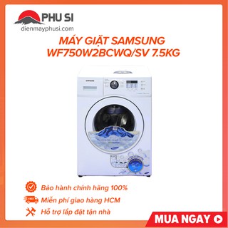 Máy giặt Samsung WF750W2BCWQ/SV 7.5Kg