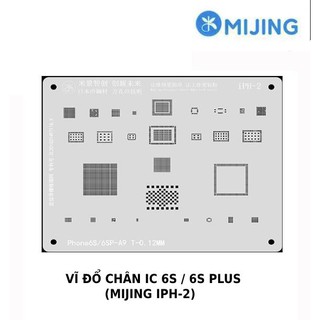 VĨ LÀM CHÂN , VĨ ĐỔ CHÂN IC 6S / 6S PLUS ( MIJING IPH-2 )
