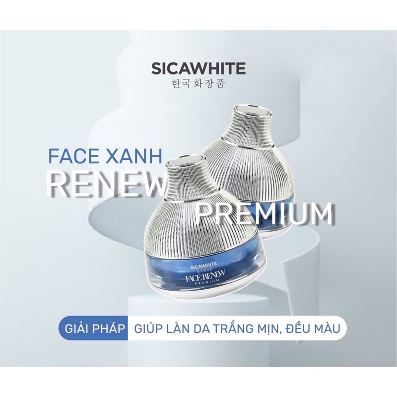 KEM FACE XANH - FACE RENEW SICA WHITE DƯỠNG TRẮNG CHỐNG LÃO HOÁ