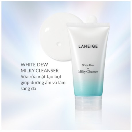 SỮA RỬA MẶT LÀM TRẮNG, DƯỠNG ẨM [LANEIGE] WHITE DEW MILKY CLEANSER 150ml