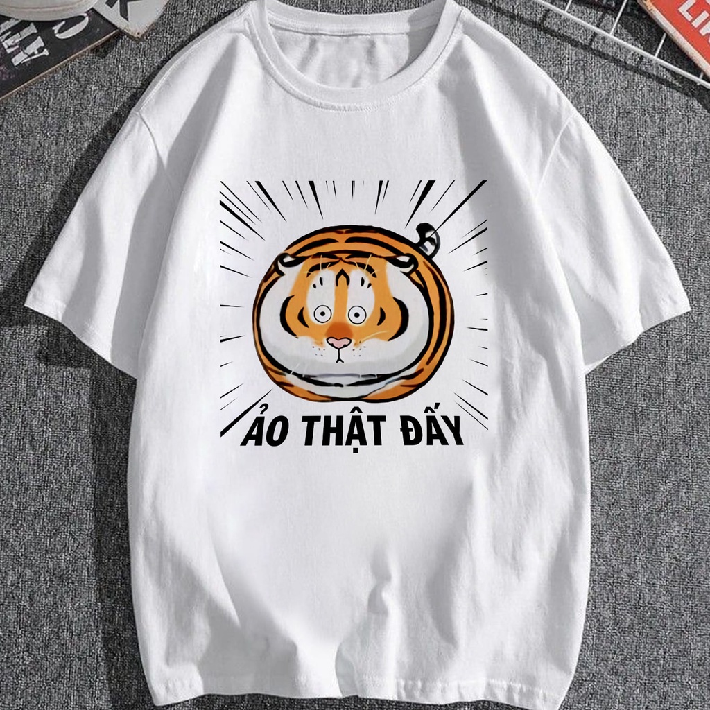 Áo phông form rộng Hổ Béo - Ảo Thật Đấy nam nữ áo phông in hình tay lỡ 100% cotton The Ultimate