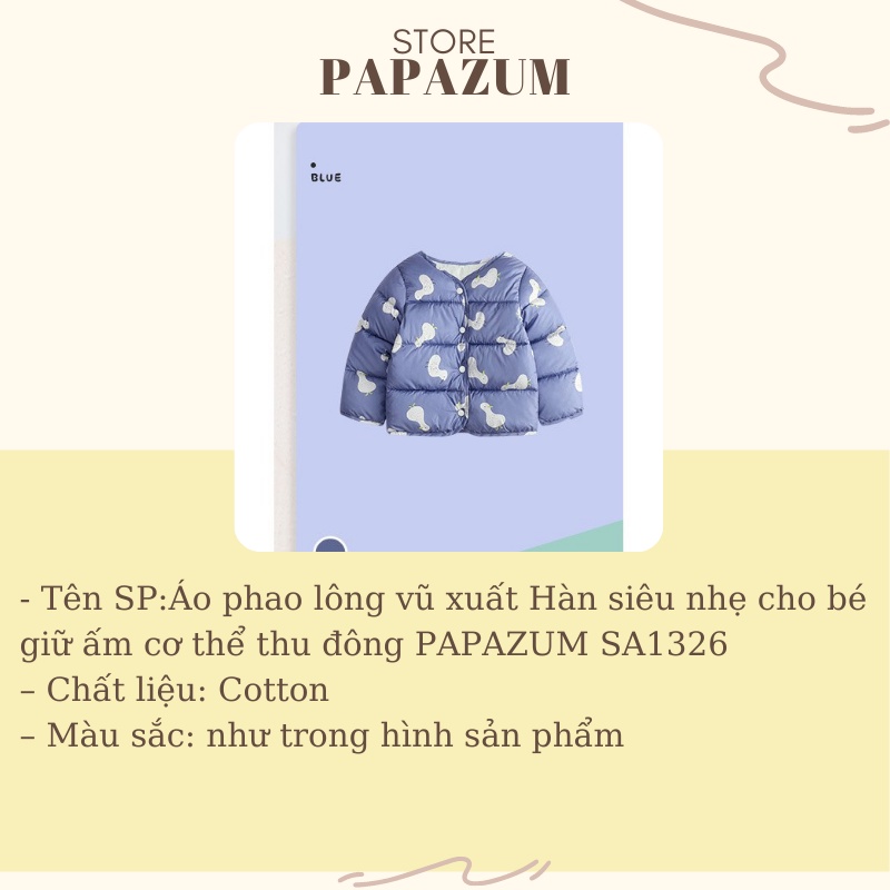 Áo phao lông vũ xuất Hàn siêu nhẹ cho bé giữ ấm cơ thể thu đông PAPAZUM SA1326