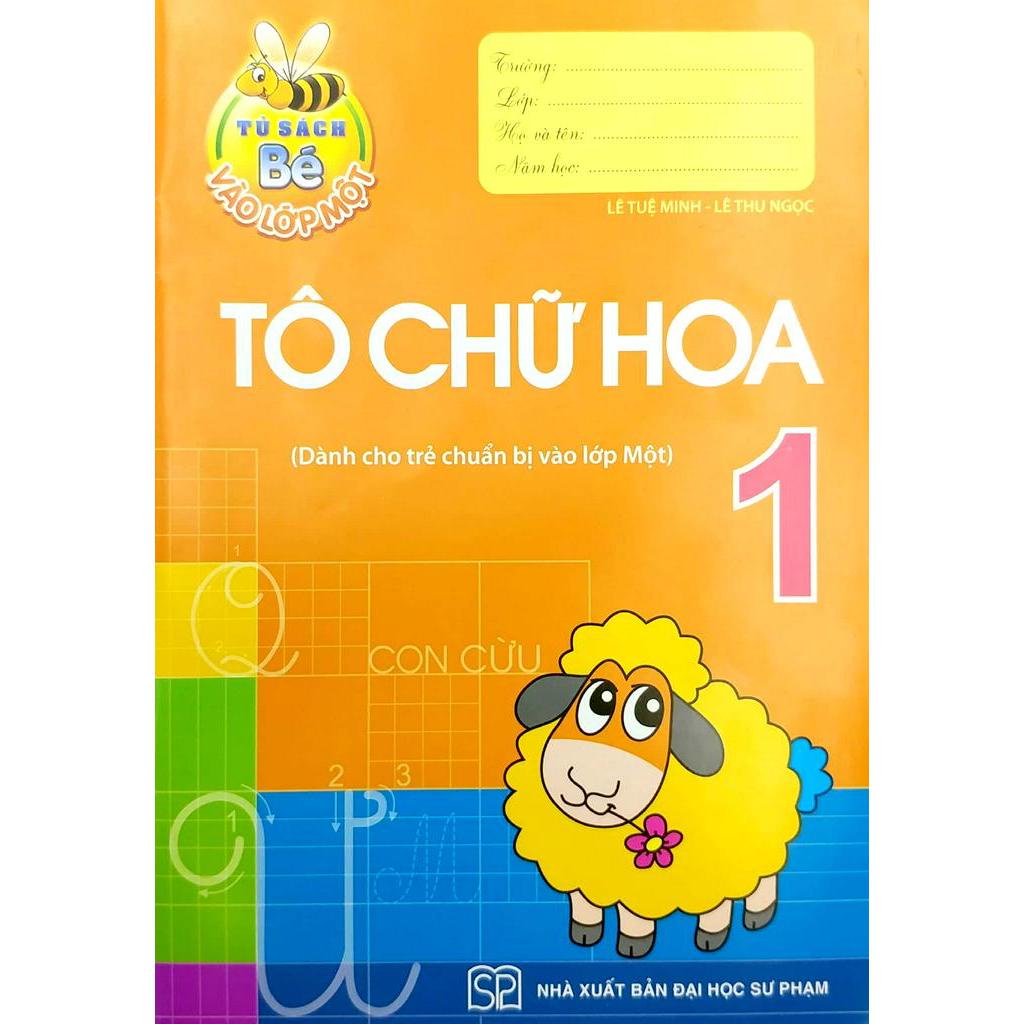 Sách Tủ Sách Bé Vào Lớp 1 - Tô Chữ Hoa