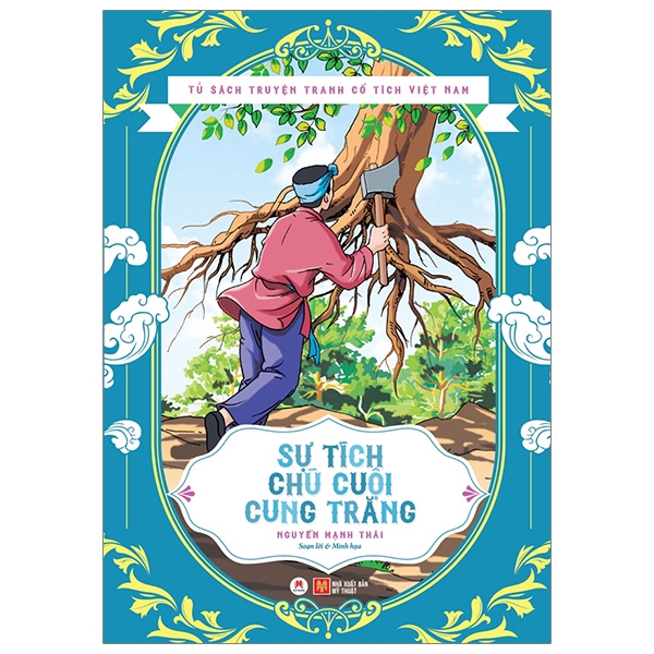 Sách - Tủ Sách Truyện Tranh Cổ Tích Việt Nam - Sự Tích Chú Cuội Cung Trăng