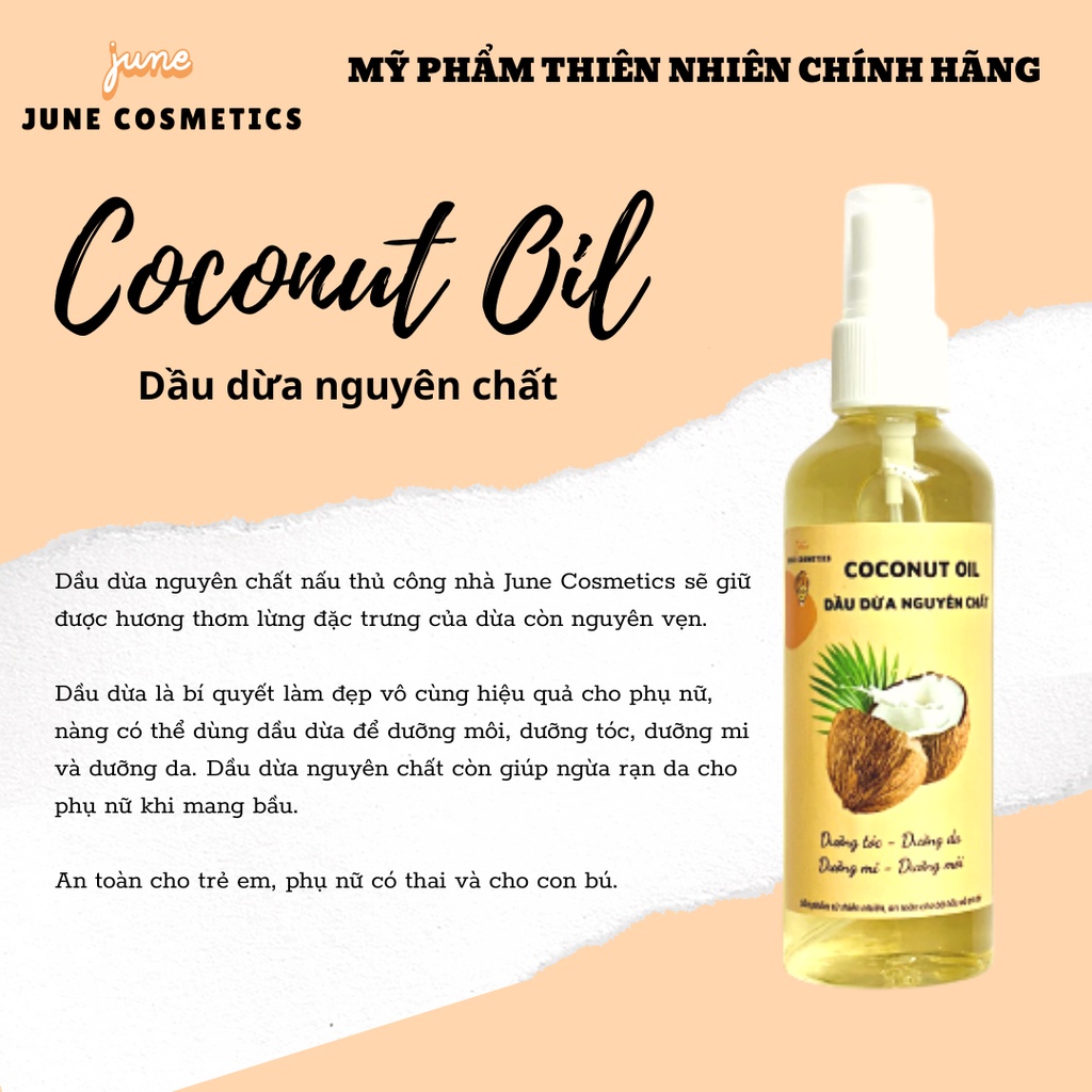 Dầu Dừa Nguyên Chất Thủ Công Dưỡng Tóc, Dưỡng Môi, Dưỡng Da June Cosmetics